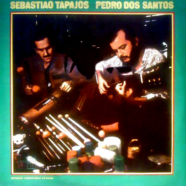Sebastião Tapajós & Pedro dos Santos